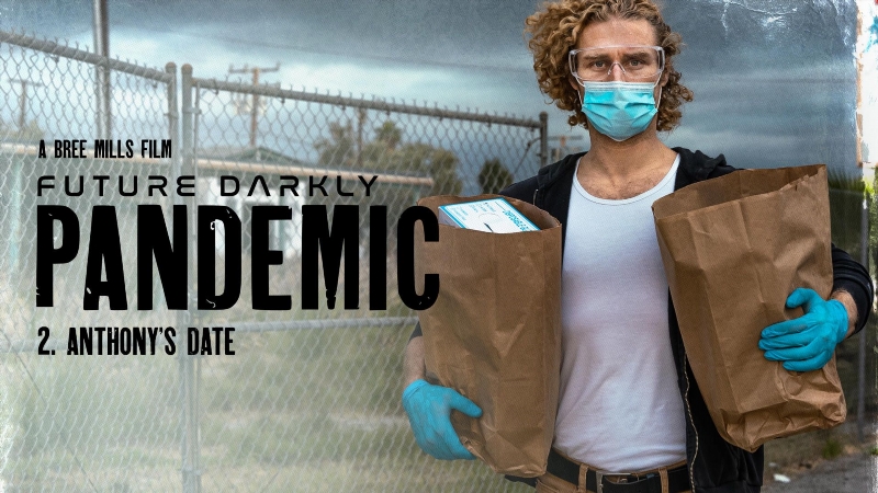 Future Darkly: Pandemic - Anthonys Date