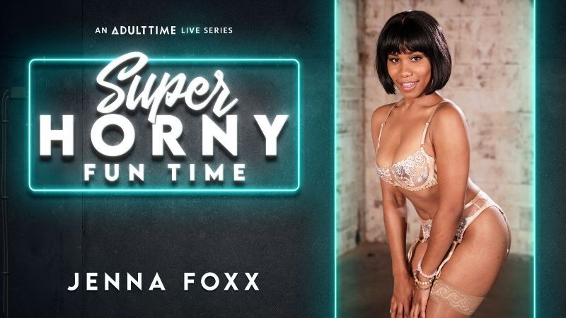 Jenna Foxx - Super Horny Fun Time
