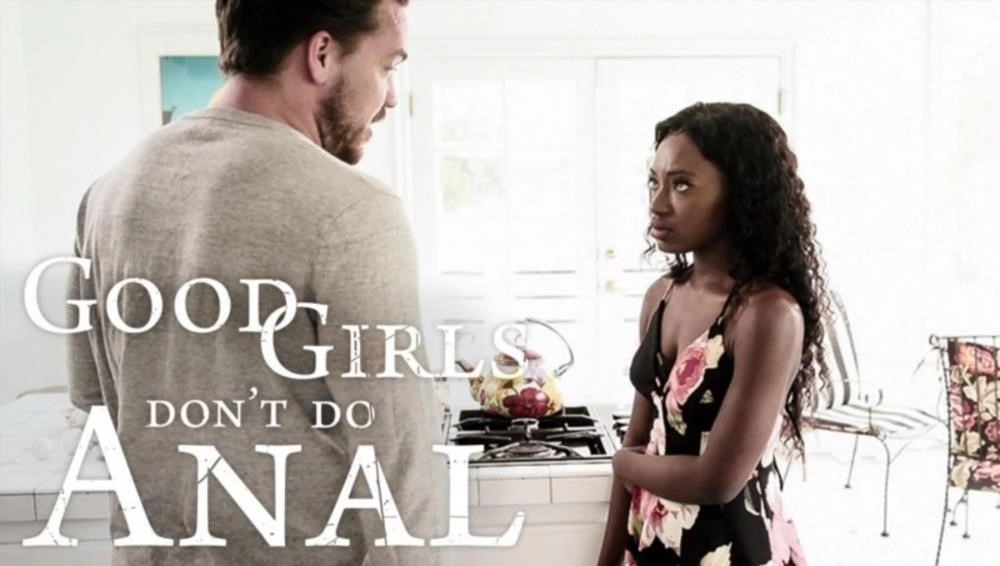 Good Girls Dont Do Anal