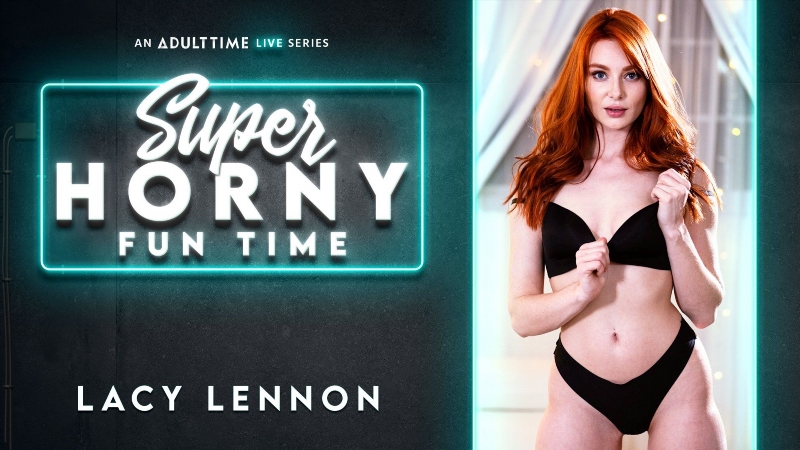 Lacy Lennon - Super Horny Fun Time