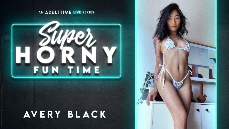 Avery Black - Super Horny Fun Time