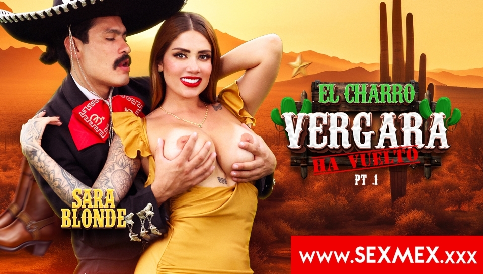 The Return Of Charro Vergara 2 . Sara Blonde
